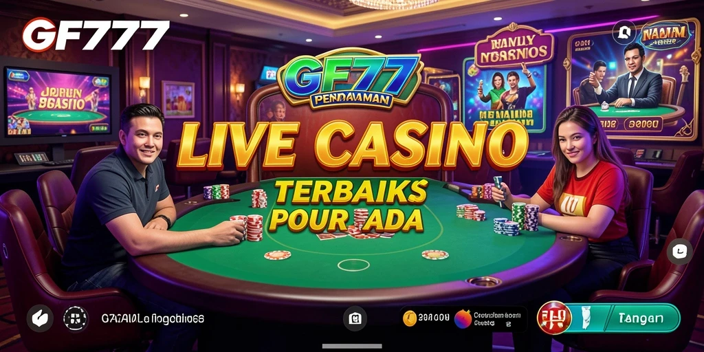 Screenshot GF777 menampilkan dealer profesional dan gameplay Live Casino yang mendebarkan.
